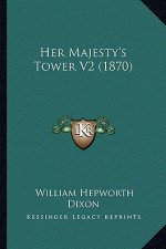 Her Majesty's Tower V2 (1870)