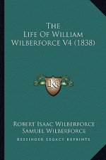 The Life of William Wilberforce V4 (1838)