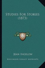 Studies For Stories (1873)