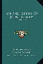 Life and Letters of John Lingard: 1771-1851 (1911)