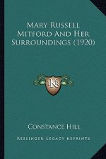 Mary Russell Mitford and Her Surroundings (1920)