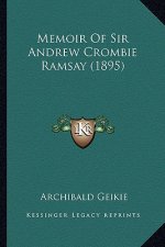 Memoir of Sir Andrew Crombie Ramsay (1895)