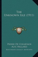 The Unknown Isle (1911) the Unknown Isle (1911)