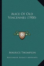 Alice of Old Vincennes (1900)