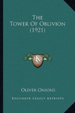 The Tower of Oblivion (1921) the Tower of Oblivion (1921)