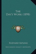 The Day's Work (1898) the Day's Work (1898)