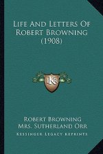 Life and Letters of Robert Browning (1908)