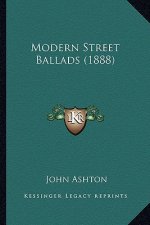 Modern Street Ballads (1888)