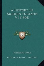 A History Of Modern England V1 (1904)