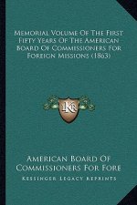 Memorial Volume of the First Fifty Years of the American Board of Commissioners for Foreign Missions (1863)