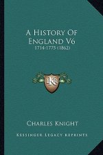 A History Of England V6: 1714-1775 (1862)