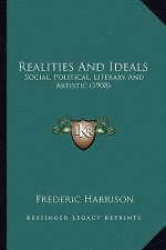 Realities and Ideals: Social, Political, Literary and Artistic (1908)