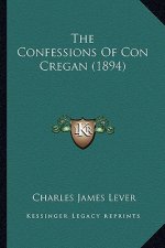 The Confessions Of Con Cregan (1894)