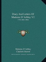 Diary and Letters of Madame D'Arblay V2: 1778-1840 (1904)