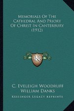 Memorials of the Cathedral and Priory of Christ in Canterbury (1912)