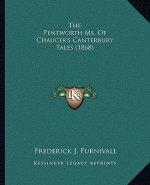The Pentworth Ms. of Chaucer's Canterbury Tales (1868)