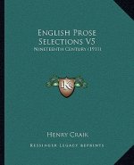 English Prose Selections V5: Nineteenth Century (1911)