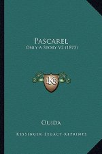 Pascarel: Only A Story V2 (1873)