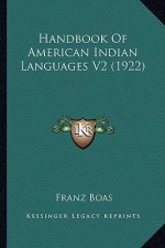 Handbook of American Indian Languages V2 (1922)