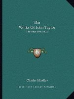 The Works of John Taylor: The Water-Poet (1872)