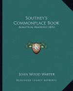 Southey's Commonplace Book: Analytical Readings (1876)