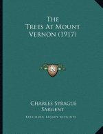 The Trees At Mount Vernon (1917)