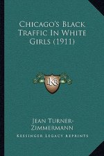 Chicago's Black Traffic in White Girls (1911)