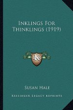 Inklings for Thinklings (1919)