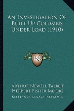 An Investigation of Built Up Columns Under Load (1910)