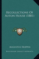 Recollections of Auton House (1881)
