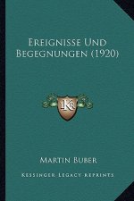 Ereignisse Und Begegnungen (1920)