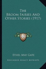 The Broom Fairies and Other Stories (1917)
