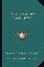 High Masonry Dams (1897)