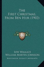 The First Christmas, from Ben Hur (1902)