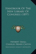 Handbook of the New Library of Congress (1897)