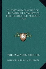 Theory and Practice of Educational Gymnastics for Junior High Schools (1918)