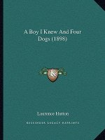 A Boy I Knew and Four Dogs (1898)