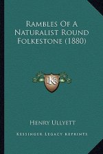 Rambles of a Naturalist Round Folkestone (1880)