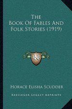 The Book Of Fables And Folk Stories (1919)