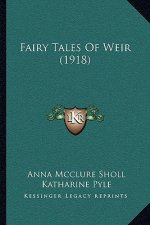 Fairy Tales of Weir (1918)