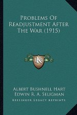 Problems of Readjustment After the War (1915)