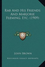 Rab and His Friends and Marjorie Fleming, Etc. (1909)