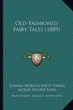Old-Fashioned Fairy Tales (1889)