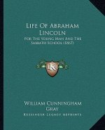 Life of Abraham Lincoln: For the Young Man and the Sabbath School (1867)