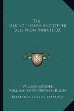 The Talking Thrush and Other Tales from India (1902)