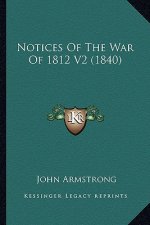 Notices of the War of 1812 V2 (1840)