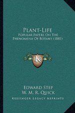 Plant-Life: Popular Papers on the Phenomena of Botany (1881)
