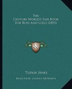 The Century World's Fair Book for Boys and Girls (1893)