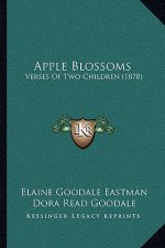 Apple Blossoms: Verses of Two Children (1878)