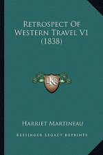 Retrospect of Western Travel V1 (1838)